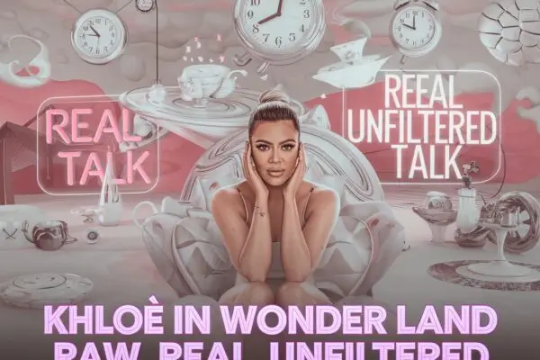 Khloé Kardashian,Khloé in Wonder Land